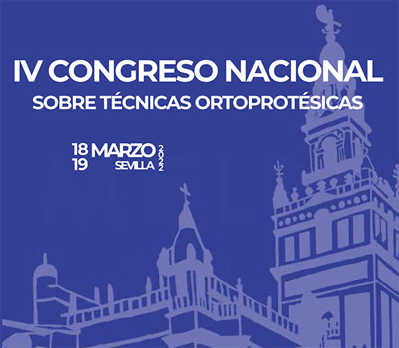 IV Congreso Nacional sobre Técnicas Ortoprotésicas